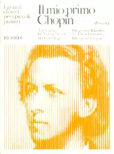 télécharger la partition d'accordéon IL Mio Primo Chopin /  The Classics For Youn Pianists My First Chopin  au format PDF