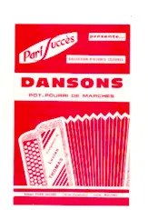 télécharger la partition d'accordéon DANSONS  (pot-pourri de marches) au format PDF