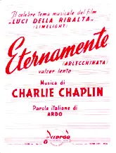 descargar la partitura para acordeón Charlie Chaplin : Eternamente (Valzer Lento) (Il Celebre Tema musicale del film / Luci Della Ribalta) en formato PDF