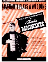 télécharger la partition d'accordéon Magnante plays a wedding au format PDF