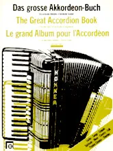 télécharger la partition d'accordéon le grand album pour l'accordéon / Les plus belles mélodies / faciles à jouer /  (volume deux) au format PDF