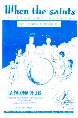 télécharger la partition d'accordéon WHEN THE SAINTS + LA PALOMA DE J. B. au format PDF