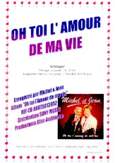 télécharger la partition d'accordéon OH TOI L'AMOUR DE MA VIE (SLAGER) au format PDF