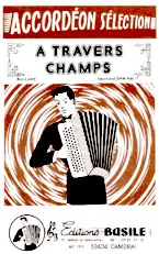 télécharger la partition d'accordéon A TRAVERS CHAMPS au format PDF