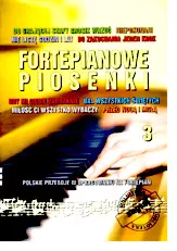 télécharger la partition d'accordéon Zagraj To Sam Na Fortepianie / Polskie Przeboje w opracowaniu na Fortepian / Jouez-le vous-même sur le piano / Polonais hits dans l'étude sur le piano (Volume 3) (9 Titres)  au format PDF