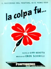 télécharger la partition d'accordéon La colpa fu... (Il sucesso del festival di Sanremo 1956) au format PDF