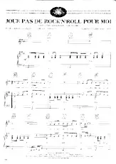 descargar la partitura para acordeón JOUE PAS DE ROCK'N'ROLL POUR MOI   (Don'Play Your Rock'n'roll To me) en formato PDF