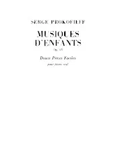 télécharger la partition d'accordéon Musiques D'Enfants op.65 / Douze Pièces Faciles / Pou Piano Seul . au format PDF