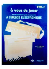 télécharger la partition d'accordéon A vous de jouer / A l'orgue électronique / Volume 1 au format PDF