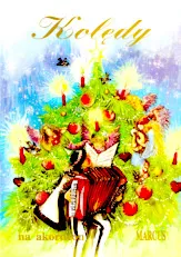 télécharger la partition d'accordéon Kolędy w łatwym opracowaniu na akordeon (Easy arrangement of Christmas carols for accordion)(Arrangement Stanisław Wiśniewski) au format PDF