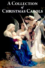 télécharger la partition d'accordéon A Collection of Christmas Carols  / SATB  au format PDF